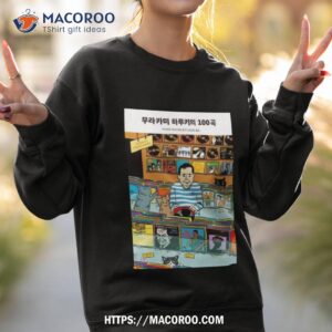 100 songs haruki murakami shirt sweatshirt 2