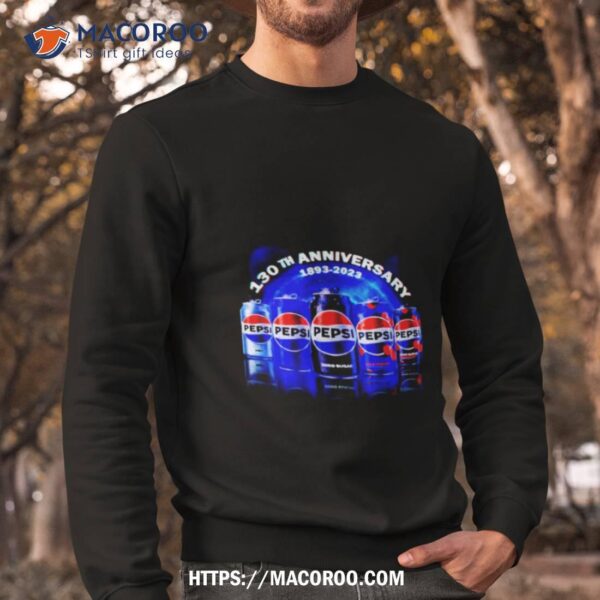 130th Anniversary 1893 2023 Pepsi Shirt