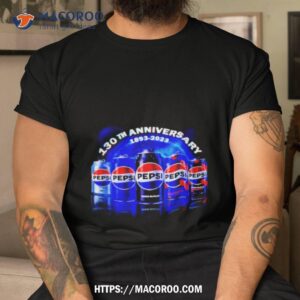 130th Anniversary 1893 2023 Pepsi Shirt