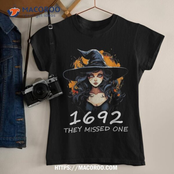 1692 They Missed One Funny Salem Halloween Shirt, Halloween Gift Ideas