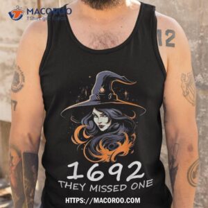1692 they missed one funny salem halloween shirt halloween treat gifts tank top
