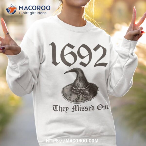 1692 They Missed One Halloween Feminist Witch Trials Shirt