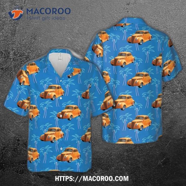 1937 Ford Model 78 Hawaiian Shirt