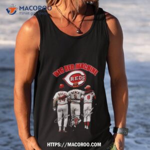 2023 big red machine cincinnati reds rose bench and morgan signatures shirt tank top