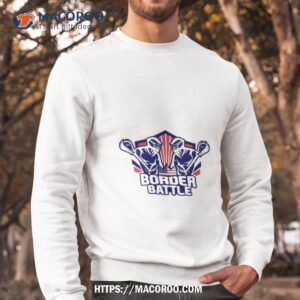 2023 border battle shirt sweatshirt