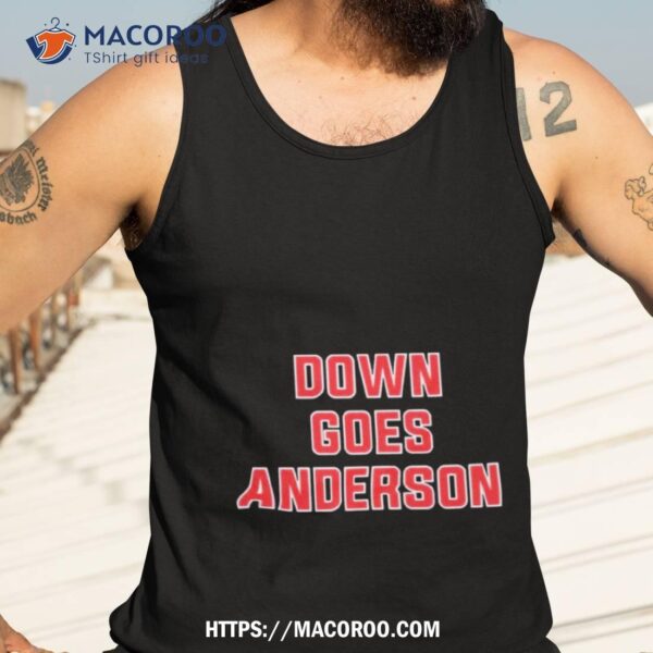 2023 Down Goes Anderson – Funny Cleveland Guardians Tom Hamilton Shirt