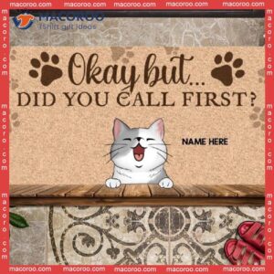 ﻿ Front Door Mat, Okay But Did You Call First Personalized Doormat, Gifts For Cat Lovers