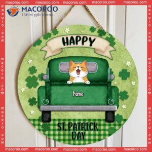 ﻿happy St. Patrick Day, Green Door Hanger, Personalized Cat Breeds Wooden Signs, Lovers Gifts, Front Decor