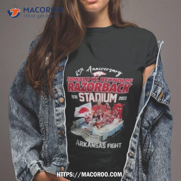 85th Anniversary 1938 – 2023 Donald W.reynolds Razorback Stadium Arkansas Fight Shirt