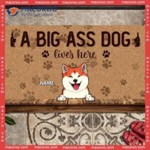A Big Ass Dog Lives Here Outdoor Door Mat, Personalized Doormat, Gifts For Lovers