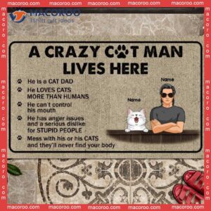 A Crazy Cat Man Lives Here Outdoor Door Mat, Personalized Doormat, Gifts For Lovers