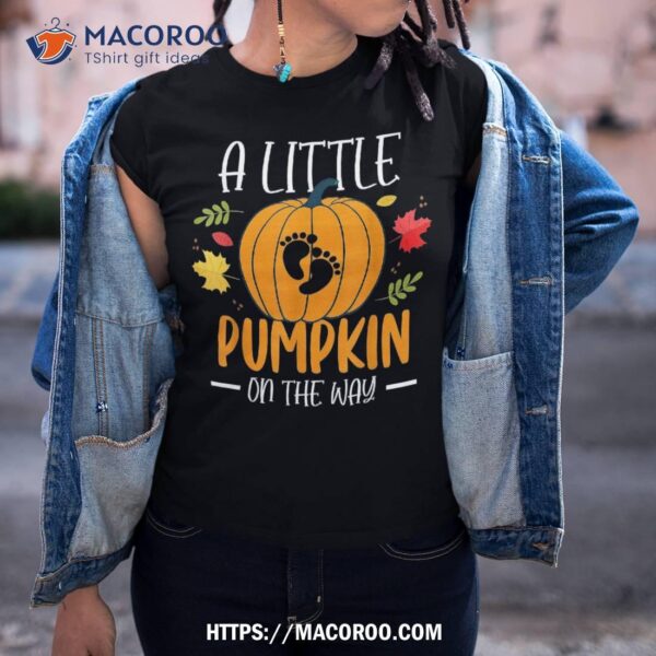 A Little Pumpkin On The Way Pregnancy Announcet Halloween Shirt