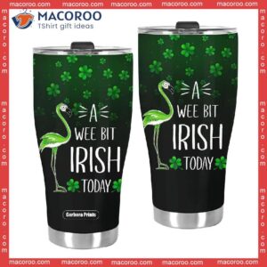 a wee bit irish today stainless steel tumbler 2