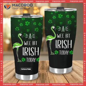 a wee bit irish today stainless steel tumbler 3