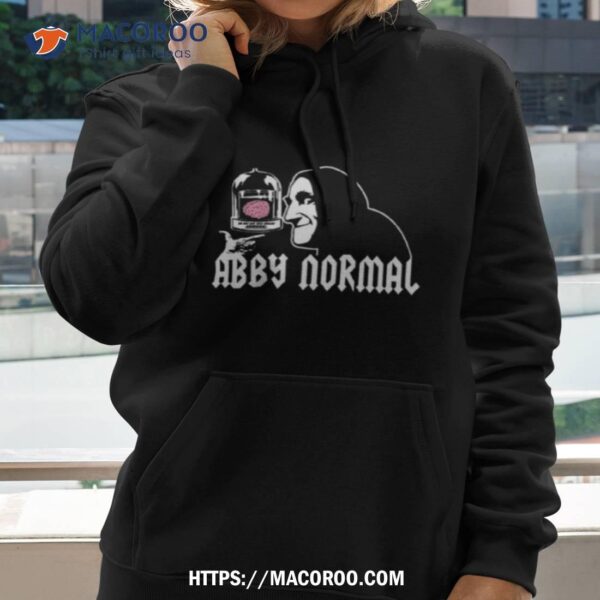 Abby Normal Comedy Shirt