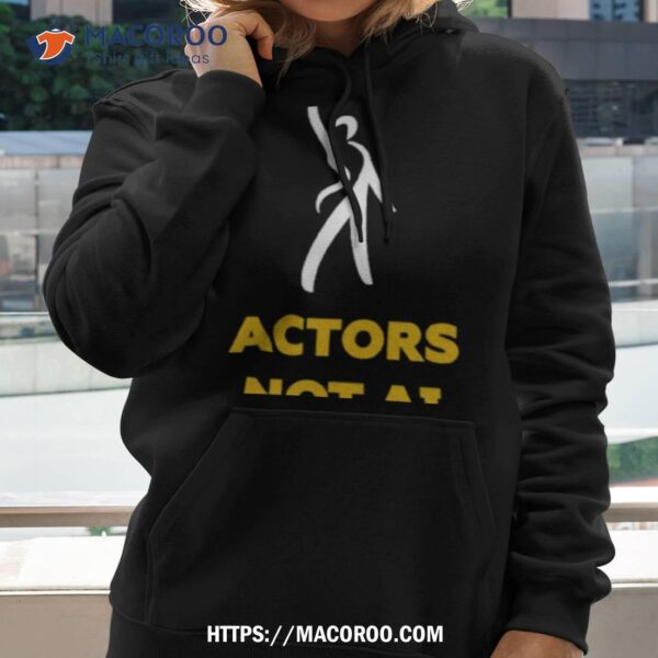 Actors Not Ai 2023 Shirt