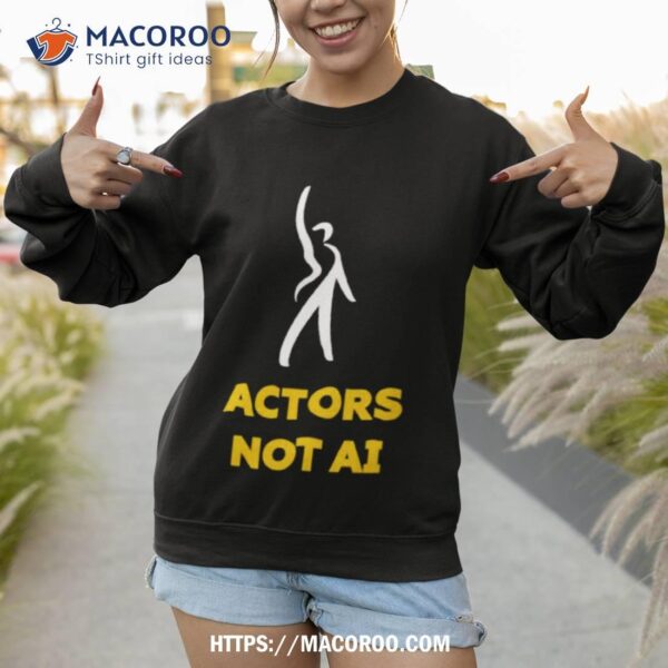 Actors Not Ai 2023 Shirt