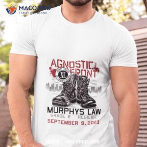 Agnostic Front With Murphy’s Law & Grade 2 Regicide September 9 2023 Shirt