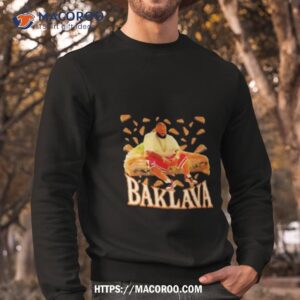 ahhtees merch baklava shirt sweatshirt