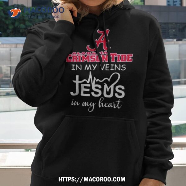 Alabama Crimson Tide In My Veins Jesus In My Heart 2023 Shirt