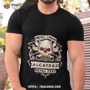 Alcatraz Metal Fest Metal Crew Shirt