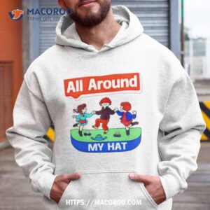 All Around My Hashirt
