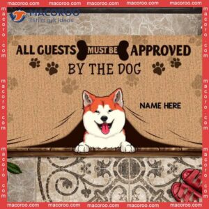 All Guest Must Be Approved By The Dogs Funny Welcome Mat, Gifts For Dog Lovers, Personalized Doormat