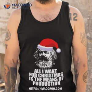 all i want for christmas is the means of production karl marx funny marxist christmas communist mem shirt tank top