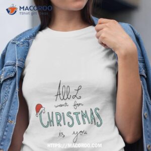 All I Want For Christmas Is You Minimal Arshirt