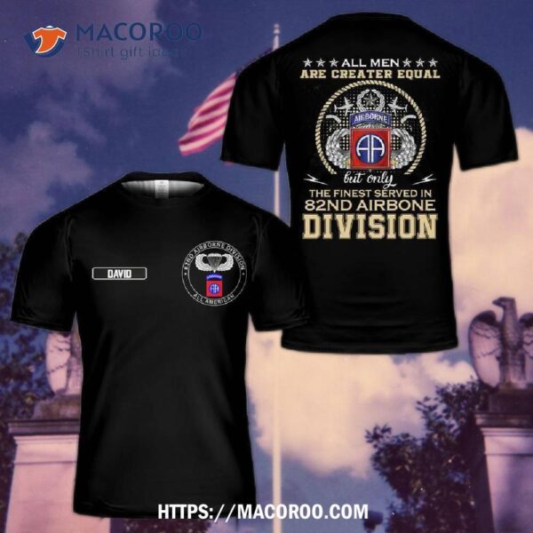 All Men Us Army 82nd Airborne Division 3D T-shirt