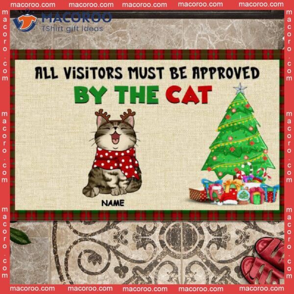 All Visitors Must Be Approved By The Cats Front Door Mat, Gifts For Cat Lovers,christmas Personalized Doormat