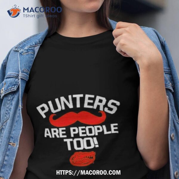 Alma Mater Punters Are People Too Shirt