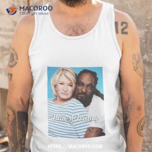 almost friday martha and snoop shirt tank top