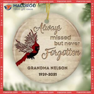 Always Missed But Never Forgotten,personalized Memorial Ornament, Gift, Cardinal Christmas Loss Of Loved One