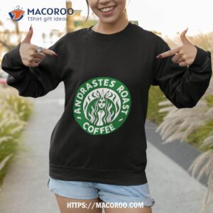 andrastes roast coffee inquisition green shirt sweatshirt