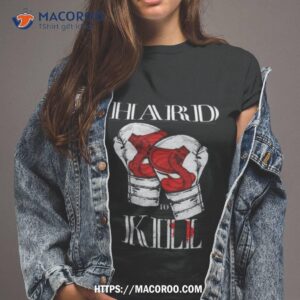 andrew tate hard to kill shirt tshirt 2