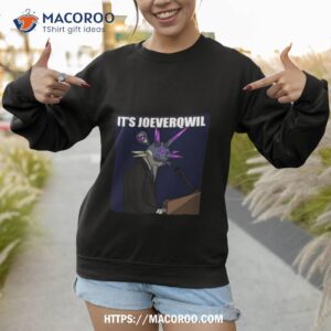 andylavgc it s joeveqwil shirt sweatshirt