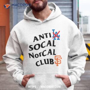 Anti Los Angeles Dodgers Social Norcal Clubs San Francisco Giants Shirt