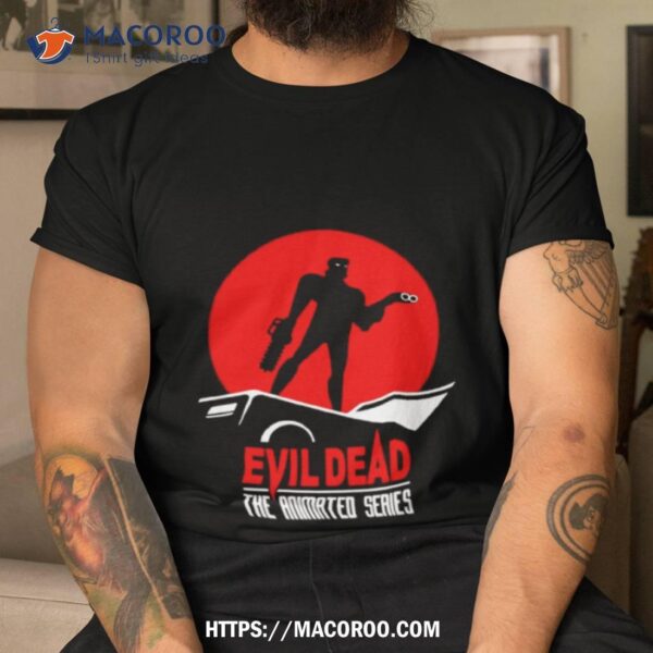 Ash Evil Dead The Animated Series Shirt