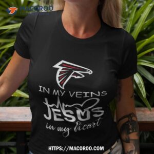 Atlanta Falcons Logo 2023 In My Veins Jesus In My Hearshirt