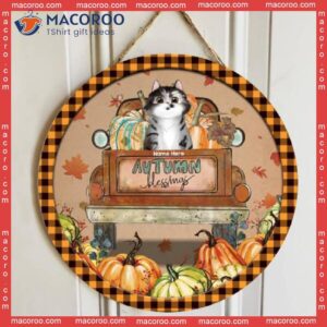 Autumn Blessings, Cats And Pumpkins On Truck, Personalized Cat Wooden Signs