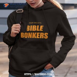 Baby Billy Bible Bonkers 2023 Shirt