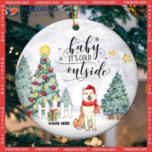 Baby It’s Cold Outside Dogs In Snow Circle Ceramic Ornament, Personalized Dog Lovers Decorative Christmas Ornament