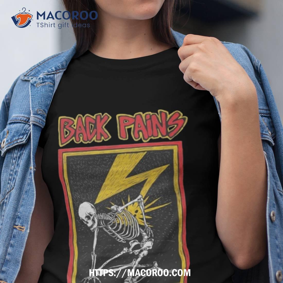 Back Pains Middle Aged Punk Shirt Tshirt