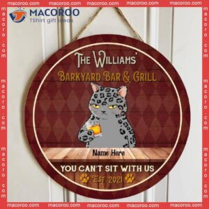 Backyard Bar & Grill Don’t Sit With Us, Personalized Cat Wooden Signs