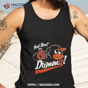 baltimore orioles how about dem o s dummy shirt tank top 3