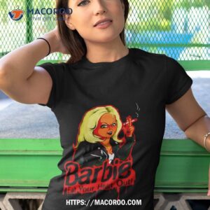 barbie eat your heart out shirt tshirt 1