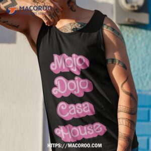 Barbie Mojo Dojo Casa House Shirt 3 barbie mojo dojo casa house shirt tank top 1