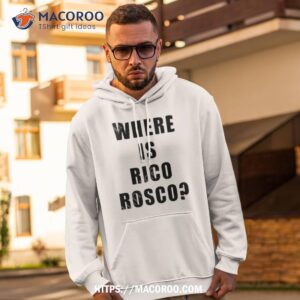 Barstool Dave Portnoy Where Is Rico Rosco Shirt