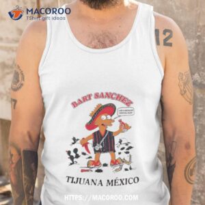 bart sanchez tijuana mexico shirt tank top